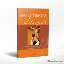 NO ENTIENDO LA LITURGIA – SAN PABLO