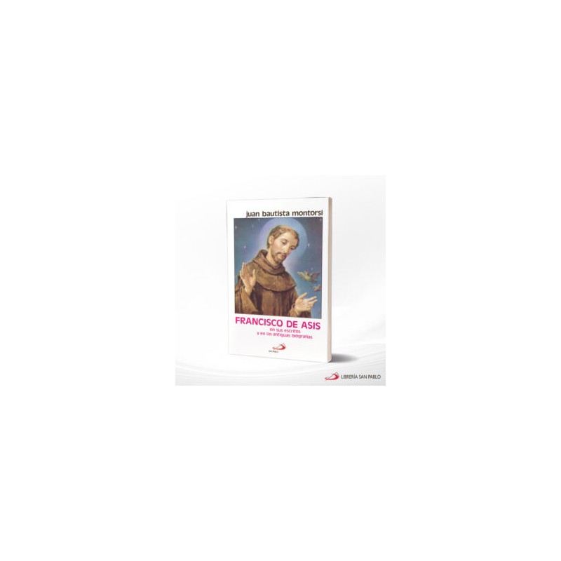 FRANCISCO DE ASIS EN SUS ESCRITOS – SAN PABLO