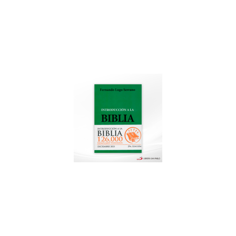 INTRODUCCION A LA BIBLIA – LUGO SERRANO