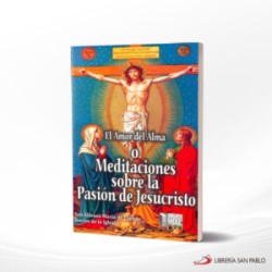 EL AMOR DEL ALMA O MEDITACIONES SOBRE LA PASION – EXODO