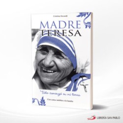 MADRE TERESA TODO COMENZO EN MI TIERRA – SAN PABLO