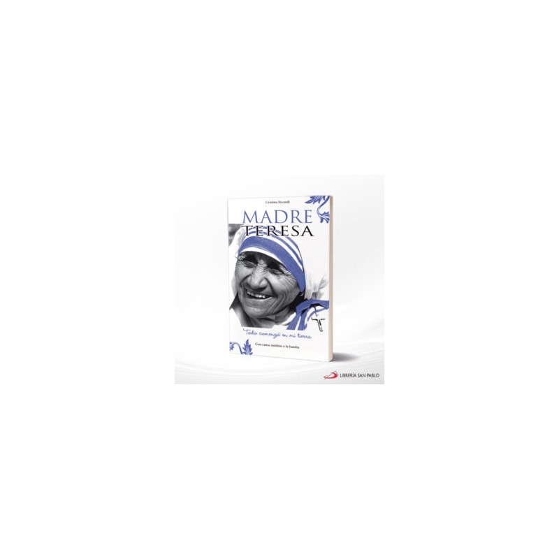 MADRE TERESA TODO COMENZO EN MI TIERRA – SAN PABLO