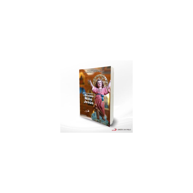 DEVOCIONARIO AL DIVINO NIÑO JESUS – SAN PABLO