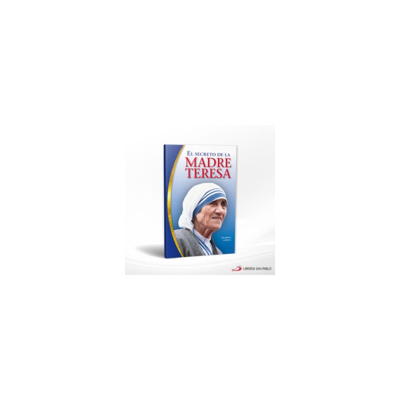 EL SECRETO DE LA MADRE TERESA – SAN PABLO